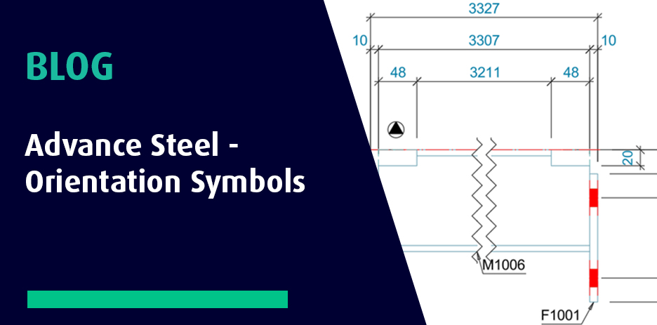 Advance Steel – Orientation Symbols