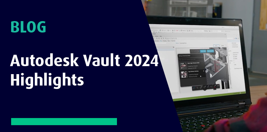 Autodesk Vault 2024 Highlights